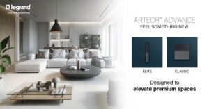 Legrand's Arteor Advance Reflects the Evolution of Premium Living through Design, Technology and Sustainability
