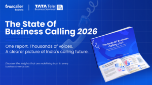 79 Percent Indians Avoid Unknown Business Calls, Reveals Truecaller and Tata Tele Business Services Report
